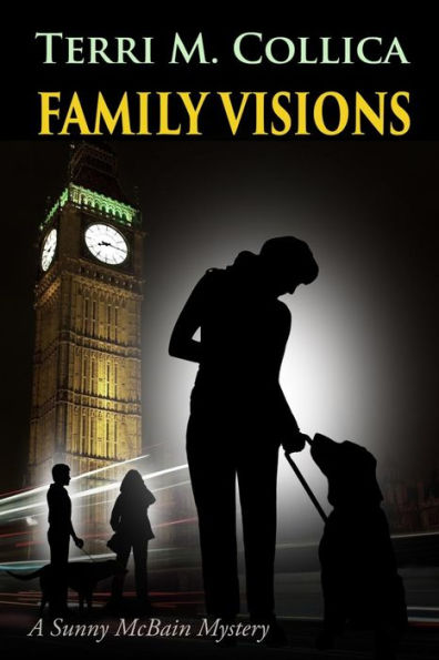 Family Visions: A Sunny Mcbain Mystery