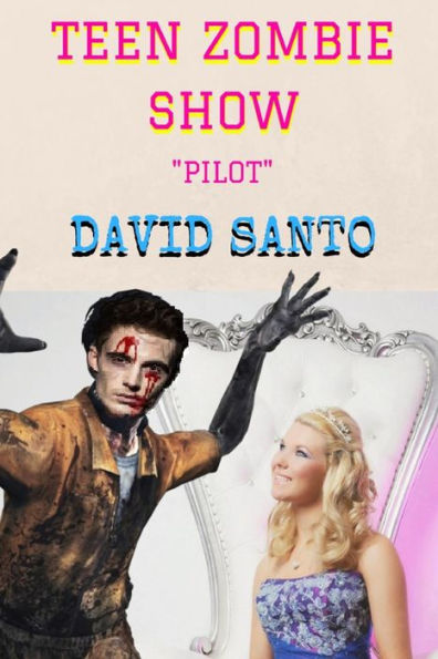 Teen Zombie Show: Pilot