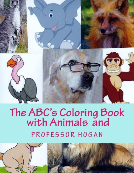 The Abc's Coloring Book With Animals And Professor Hogan