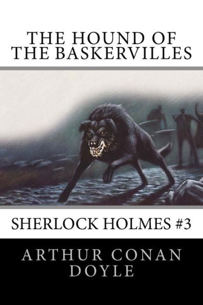The Hound Of The Baskervilles: Sherlock Holmes #3