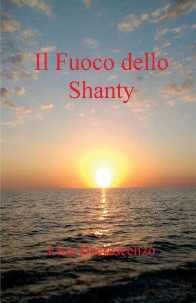 Il Fuoco Dello Shanty (Italian Edition)