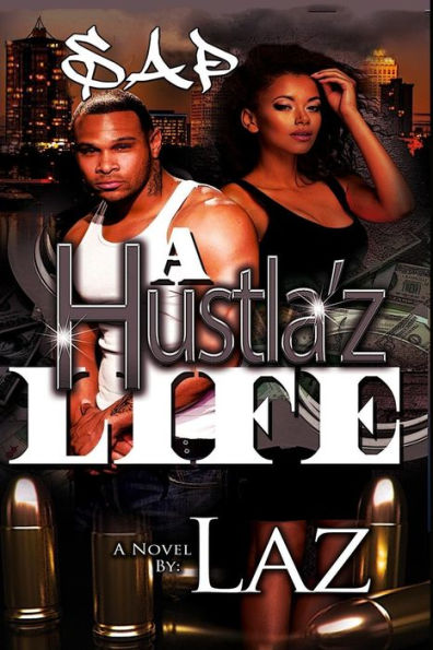 A Hustla'Z Life