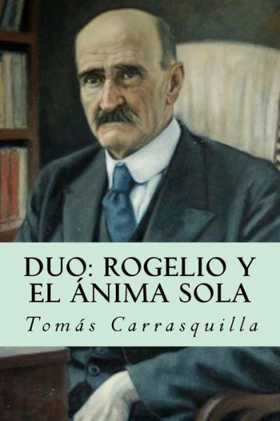 Duo: Rogelio Y El ?nima Sola (Spanish Edition)