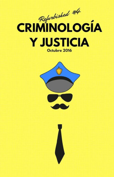 Criminología Y Justicia: Refurbished #5 (Spanish Edition)