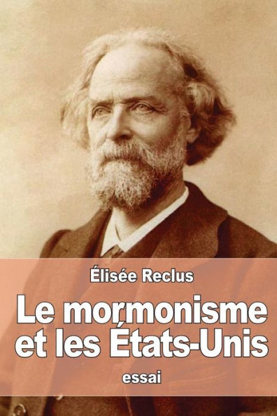 Le Mormonisme Et Les États-Unis (French Edition) - 9781539198369