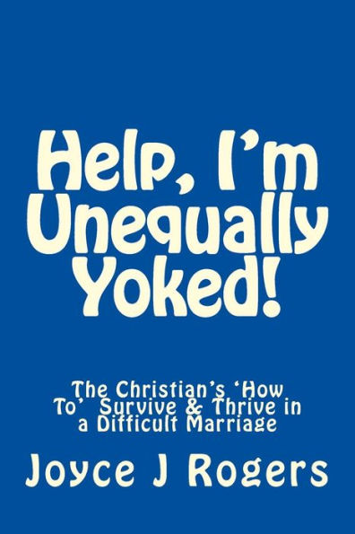 Help, I'M Unequally Yoked!