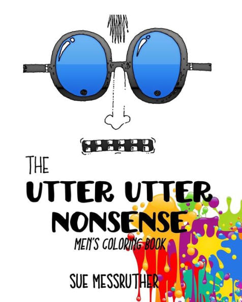 The Utter Utter Nonsense Men's Coloring Book (Adult Coloring Books)