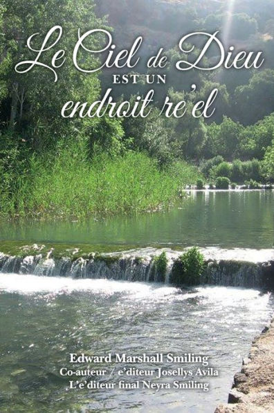 Le Ciel De Dieu Est Un Endroit Re'El (French Edition)