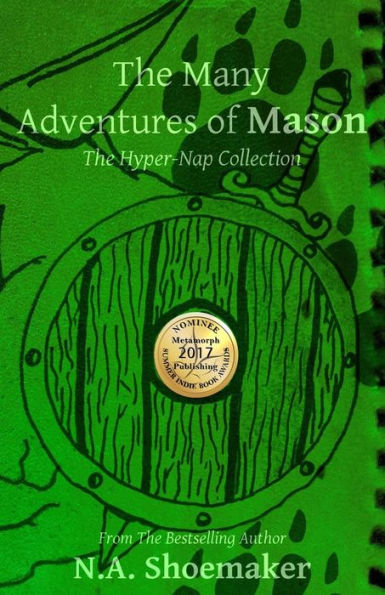 The Many Adventures Of Mason: The Hyper-Nap Collection