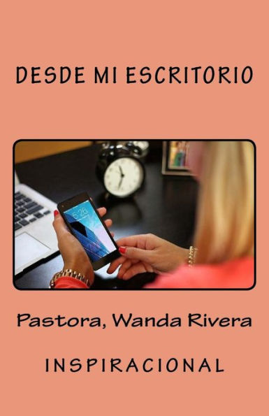 Desde Mi Escritorio (Spanish Edition)