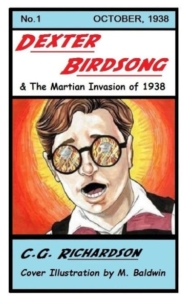 Dexter Birdsong And The Martian Invasion Of 1938
