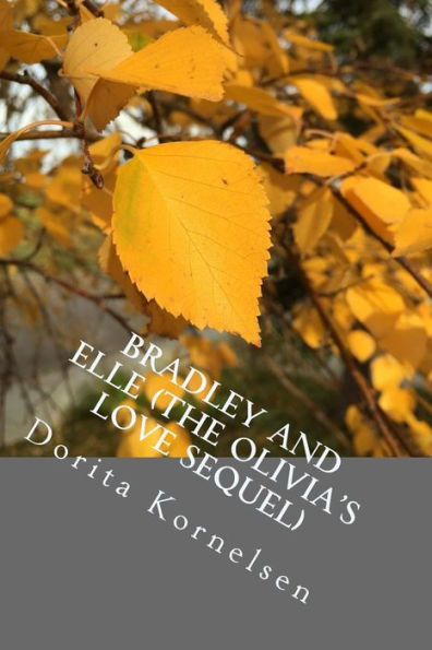 Bradley And Elle (The Olivia's Love Sequel)