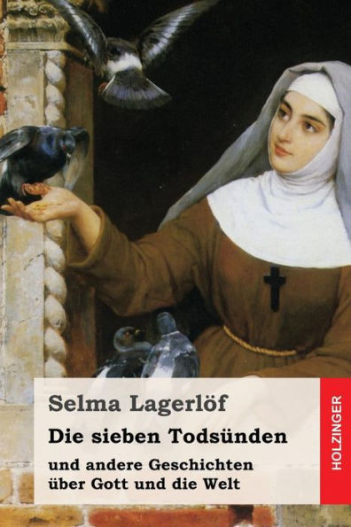 Die Sieben Todsunden: Und Andere Geschichten uber Gott Und Die Welt (German Edition)