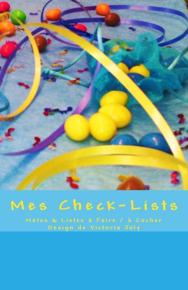 Mes Check-Lists: Notes & Listes A Faire / A Cocher - Design Bleu (French Edition)