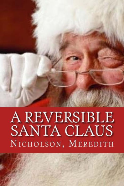 A Reversible Santa Claus - 9781539362913