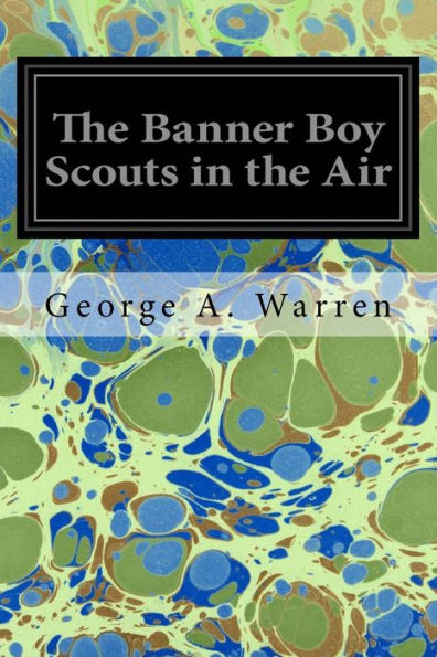 The Banner Boy Scouts In The Air - 9781539368724