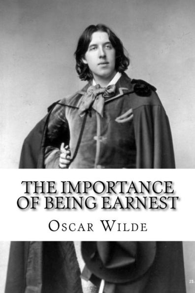 The Importance Of Being Earnest - 9781539372769