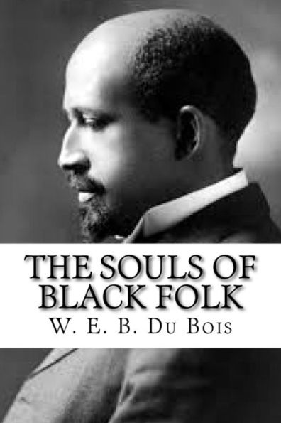 The Souls Of Black Folk - 9781539376422