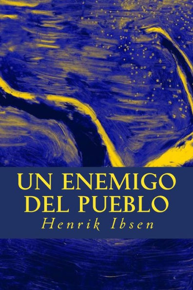 Un Enemigo Del Pueblo (Spanish Edition) - 9781539382171