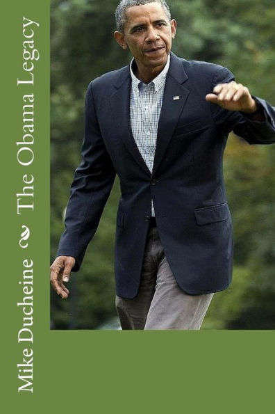 The Obama Legacy: His Presidency According To Facts