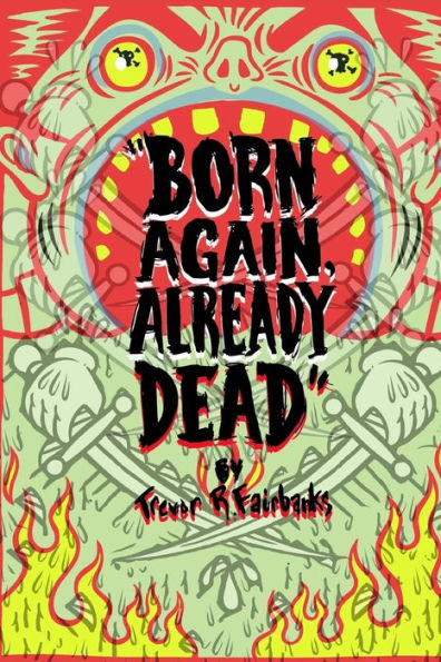 Born Again, Already Dead