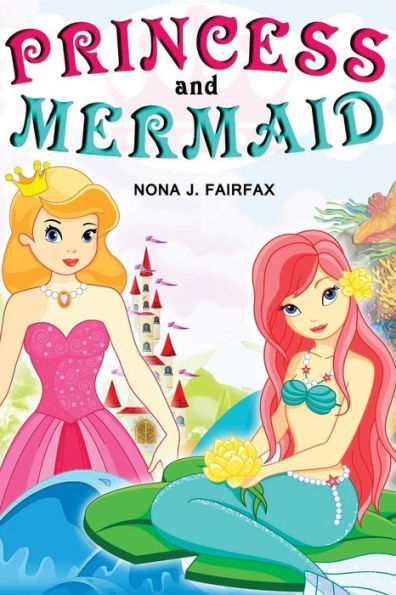 Princess And Mermaid Book 1