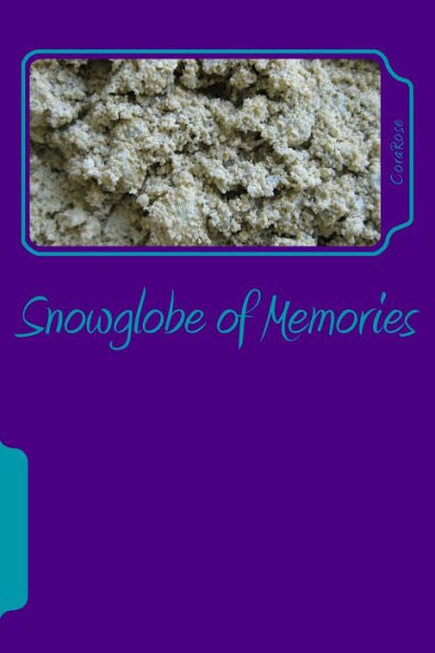 Snowglobe Of Memories