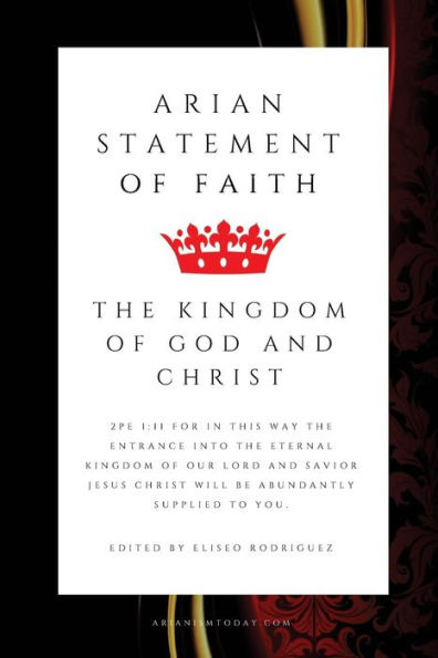 The Arian Statement Of Faith: Arianism Today