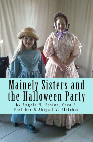 Mainely Sisters And The Halloween Party
