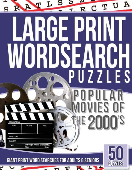 Large Print Wordsearches Puzzles Popular Movies Of The 2000S: Giant Print Word Searches For Adults & Seniors