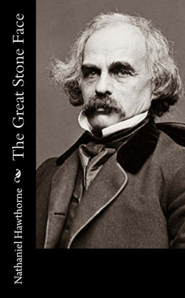 The Great Stone Face - 9781539415718