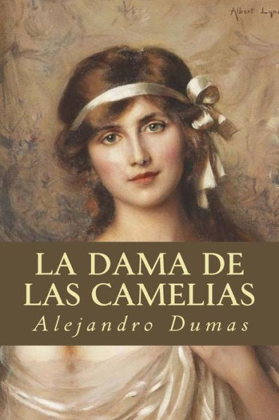 La Dama De Las Camelias (Spanish Edition) - 9781539426677