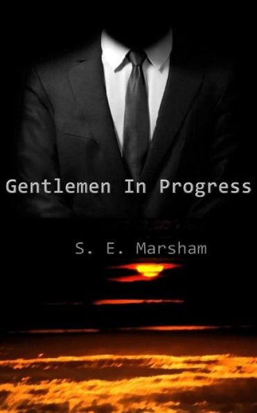Gentlemen In Progress