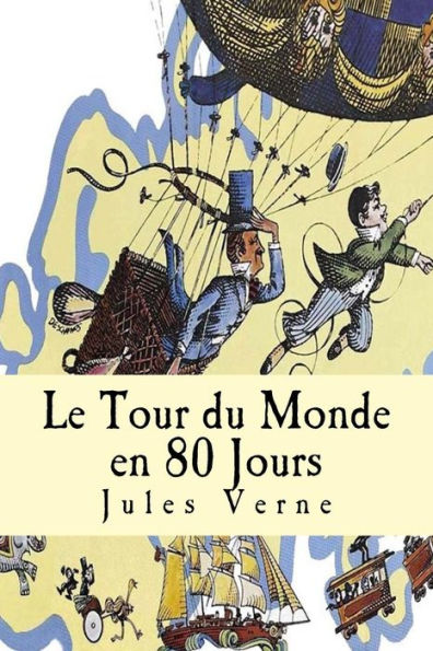 Le Tour Du Monde En 80 Jours (French Edition) - 9781539428039