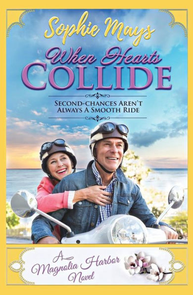 When Hearts Collide: Contemporary Christian Romance (Magnolia Harbor)