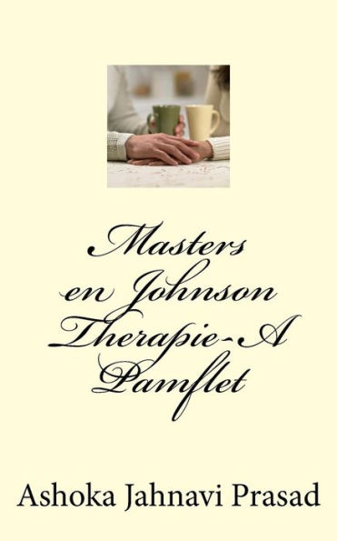 Masters En Johnson Therapie-A Pamflet (Dutch Edition)