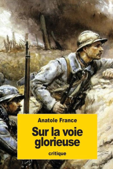 Sur La Voie Glorieuse (French Edition) - 9781539447191