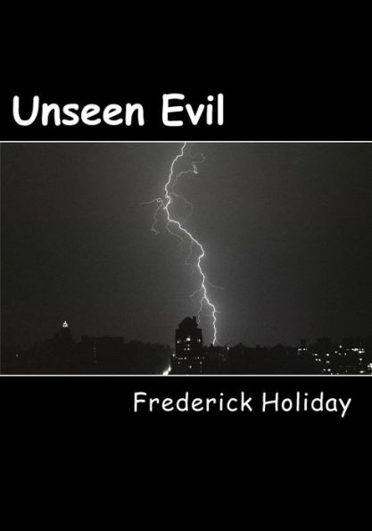 Unseen Evil: The Evil Among Us