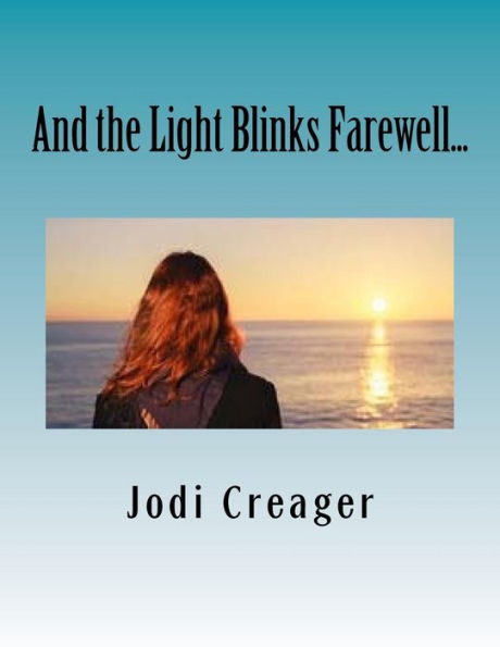 And The Light Blinks Farewell...