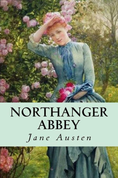 Northanger Abbey - 9781539450603