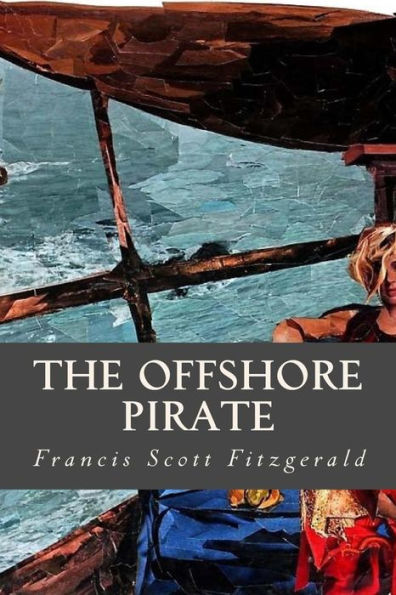 The Offshore Pirate - 9781539452522