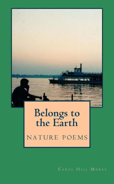Belongs To The Earth: Nature Poems