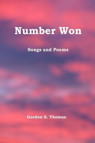 Number Won: Songs And Poems