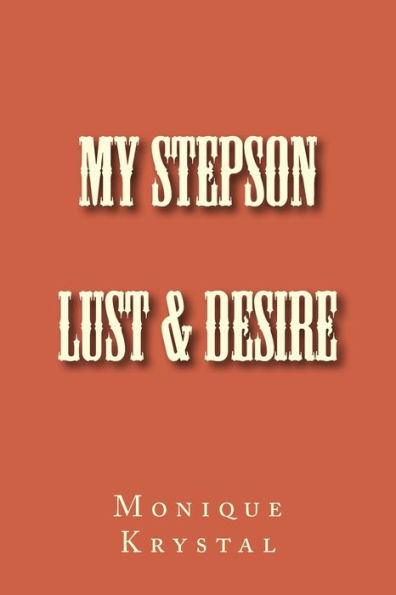 My Stepson - Lust And Desire