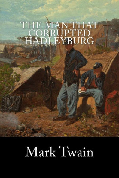 The Man That Corrupted Hadleyburg - 9781539459682