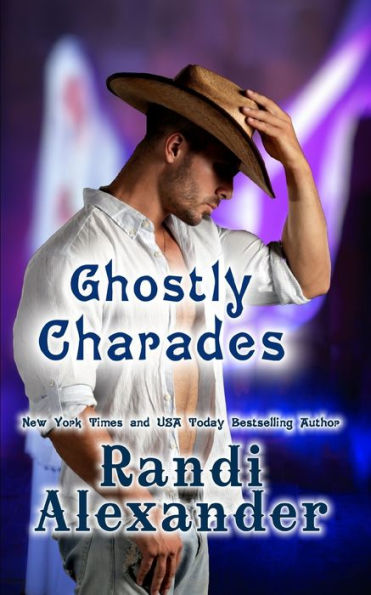 Ghostly Charades (Ghosts Of High Paradise Ranch)