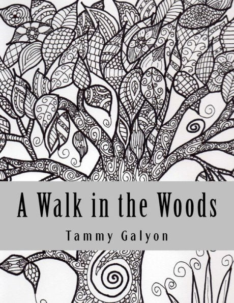 A Walk In The Woods: Coloring Book