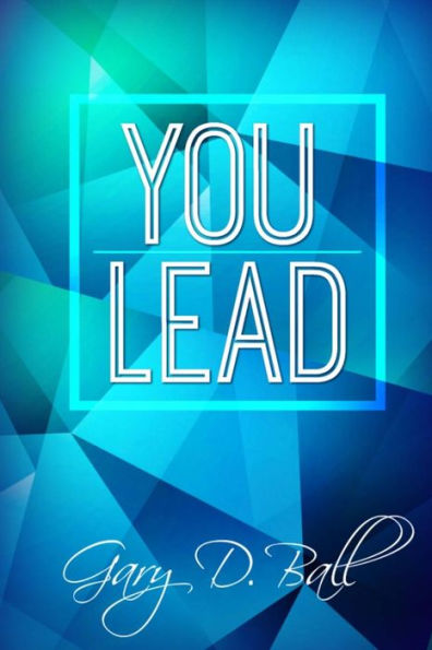 You Lead: Step Up!