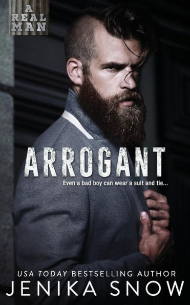 Arrogant (A Real Man)