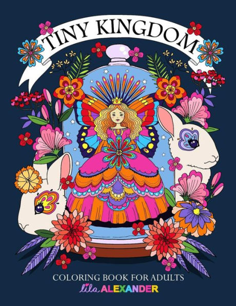 Tiny Kingdom: Coloring Book For Adults